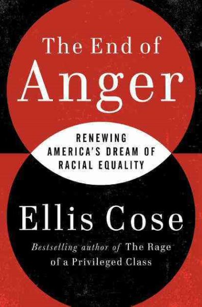 The End of Anger: A New Generation's Take on Race and Rage
