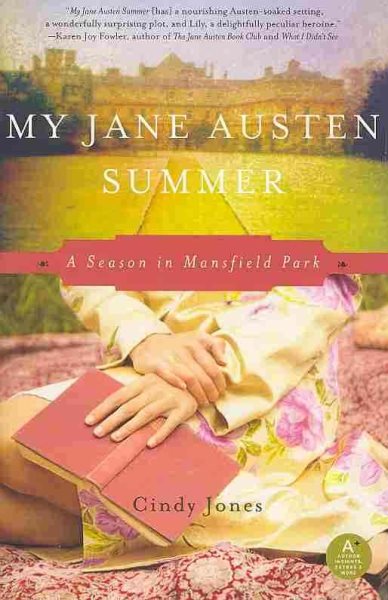 My Jane Austen Summer: A Season in Mansfield Park cover