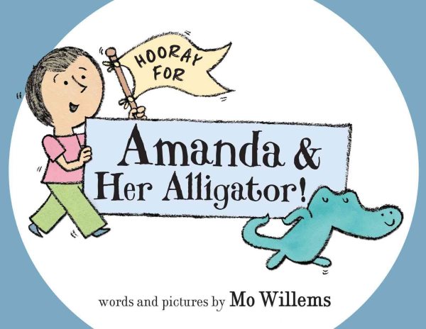 Hooray for Amanda & Her Alligator! cover