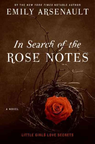 In Search of the Rose Notes: A Novel cover