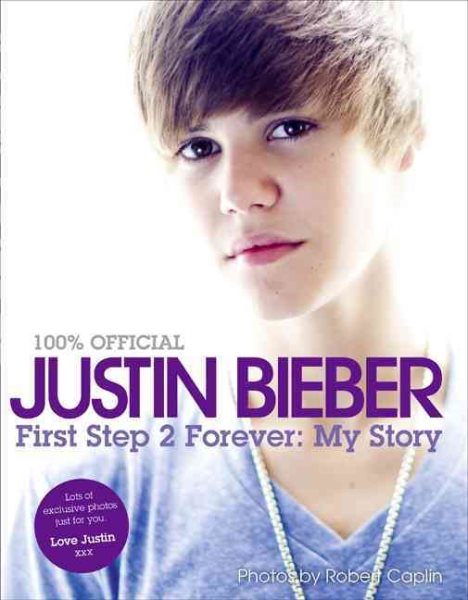 Justin Bieber: First Step 2 Forever (100% Official) cover