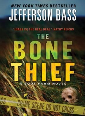 The Bone Thief: A Body Farm Novel cover