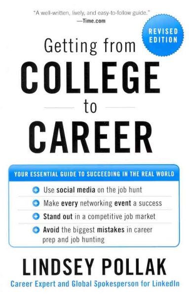 Getting from College to Career Rev Ed: Your Essential Guide to Succeeding in the Real World cover