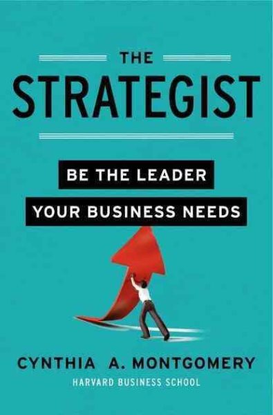 The Strategist: Be the Leader Your Business Needs cover
