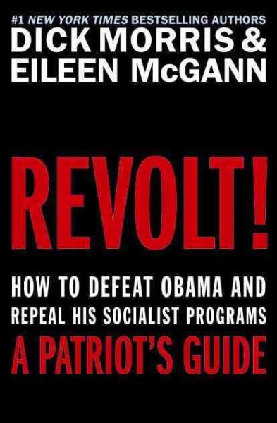 Revolt!: How to Defeat Obama and Repeal His Socialist Programs cover