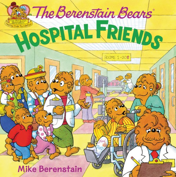 The Berenstain Bears: Hospital Friends cover