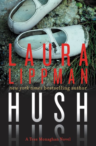 Hush Hush: A Tess Monaghan Novel (Tess Monaghan Novel, 12) cover