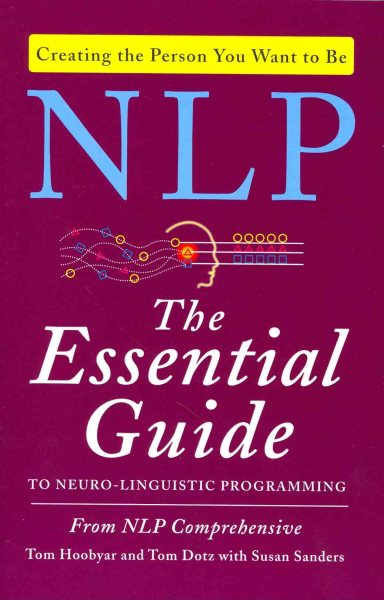 NLP: The Essential Guide to Neuro-Linguistic Programming cover