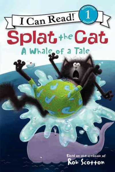 Splat the Cat: A Whale of a Tale (I Can Read Level 1) cover