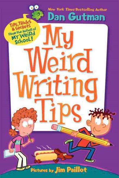 My Weird Writing Tips (My Weird School) cover
