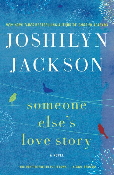 Someone Else's Love Story: A Novel