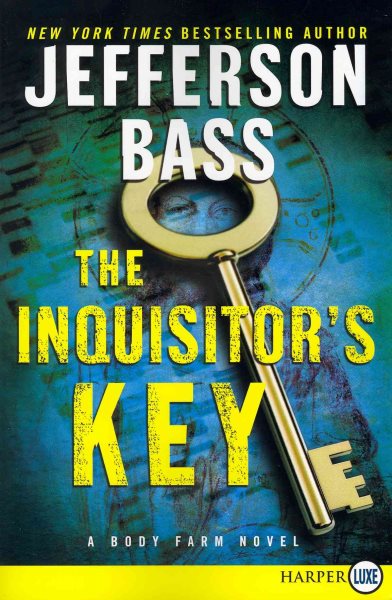 The Inquisitor's Key: A Body Farm Novel (Body Farm Novel, 7) cover