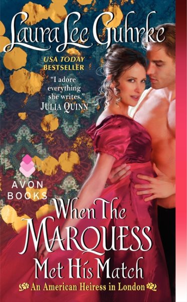When The Marquess Met His Match: An American Heiress in London (American Heiress in London, 1) cover