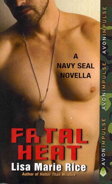 Fatal Heat: A Navy SEAL Novella cover