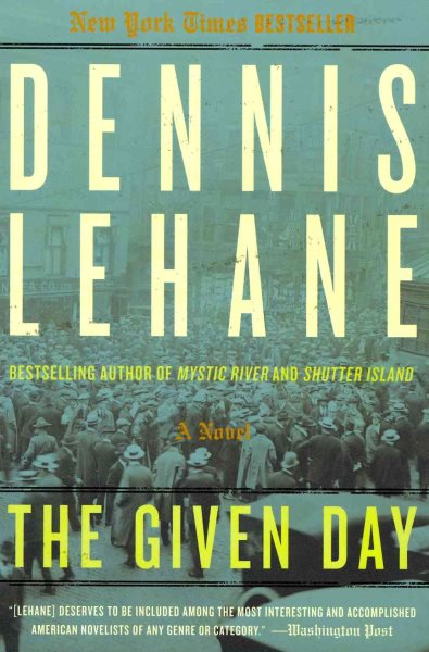 The Given Day: A Novel