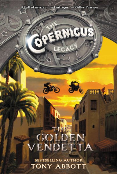 The Copernicus Legacy: The Golden Vendetta (Copernicus Legacy, 3)