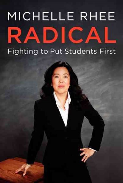 Radical: Fighting to Put Students First cover