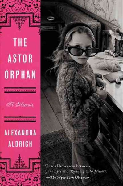 The Astor Orphan: A Memoir cover