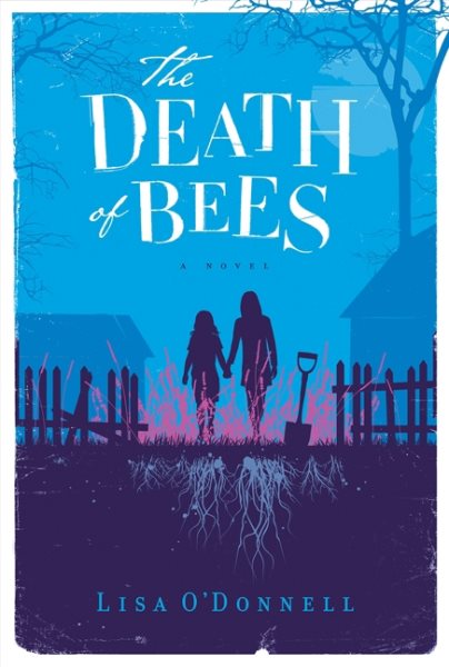 The Death of Bees: A Novel cover