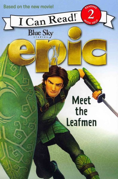 Epic: Meet the Leafmen (I Can Read!, Level 2: Epic)