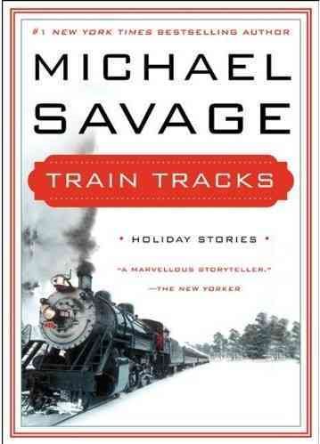 Train Tracks: Family Stories for the Holidays cover
