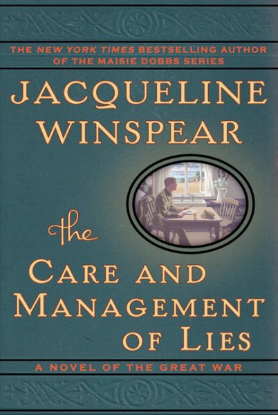 The Care and Management of Lies: A Novel of the Great War cover