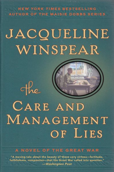 The Care and Management of Lies: A Novel of the Great War (P.S. (Paperback)) cover