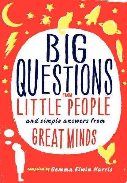 Big Questions from Little People: And Simple Answers from Great Minds cover