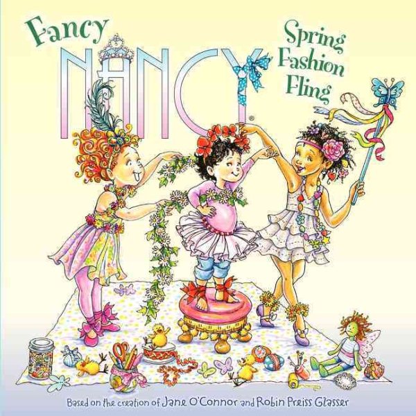 Fancy Nancy: Spring Fashion Fling cover