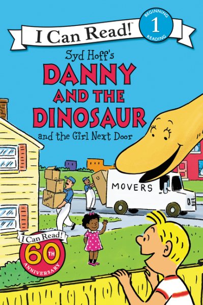 Danny and the Dinosaur and the Girl Next Door (I Can Read Level 1) cover