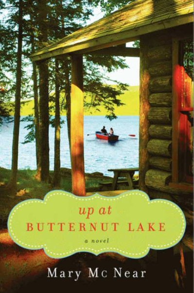Up at Butternut Lake: A Novel (A Butternut Lake Novel, 1) cover