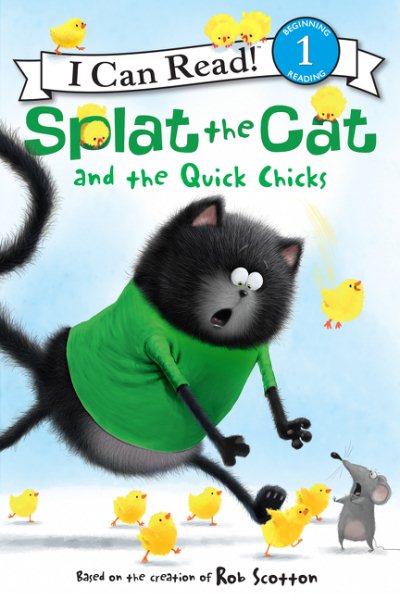 Splat the Cat and the Quick Chicks (I Can Read Level 1) cover