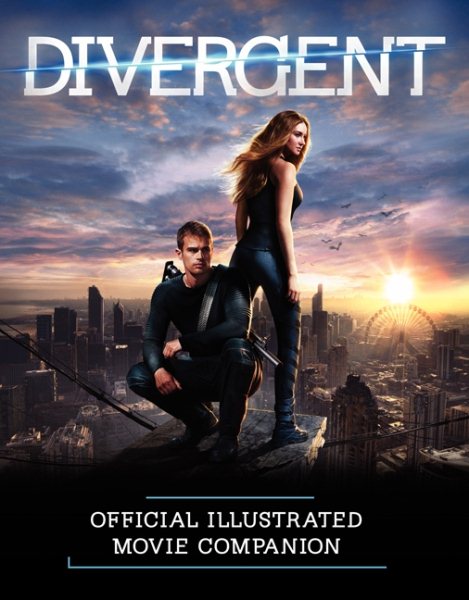 Divergent Official Illustrated Movie Companion (Divergent Series) cover