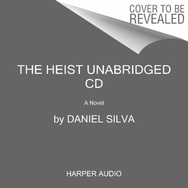 The Heist CD: A Novel (Gabriel Allon) cover
