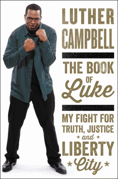 The Book of Luke: My Fight for Truth, Justice, and Liberty City cover