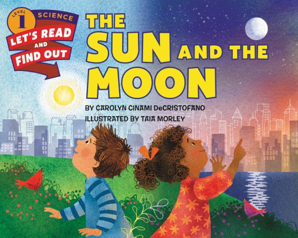 The Sun and the Moon (Let's-Read-and-Find-Out Science 1) cover