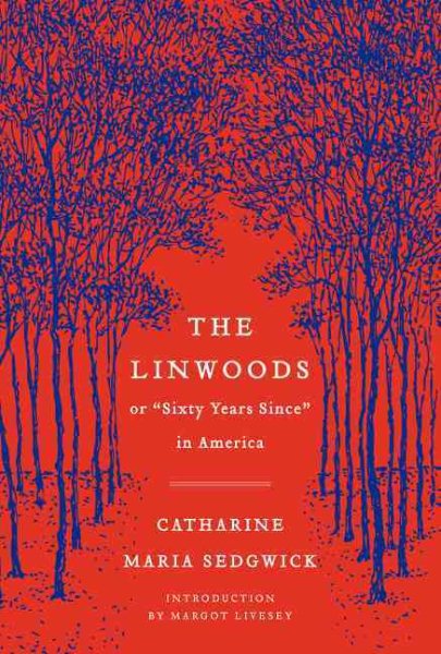 The Linwoods: or, "Sixty Years Since" in America (Harper Perennial Deluxe Editions) cover