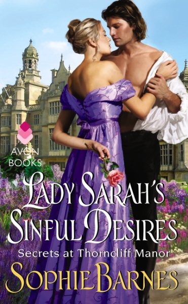 Lady Sarah's Sinful Desires: Secrets at Thorncliff Manor
