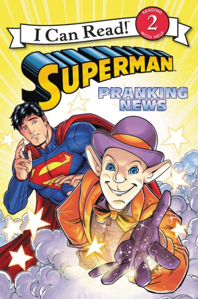 Superman Classic: Pranking News (I Can Read Level 2) cover