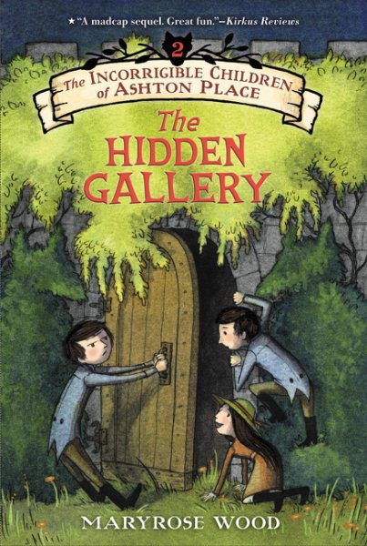 The Incorrigible Children of Ashton Place: Book II: The Hidden Gallery cover