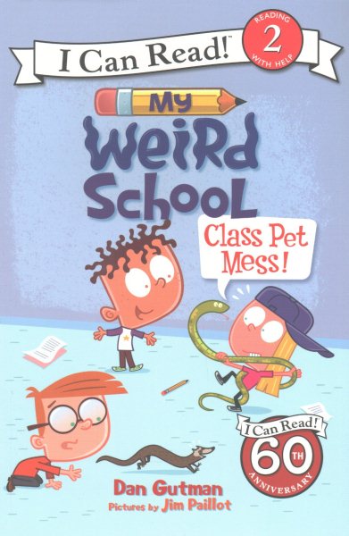 My Weird School: Class Pet Mess! (I Can Read Level 2) cover
