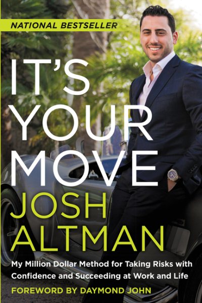 It's Your Move: My Million Dollar Method for Taking Risks with Confidence and Succeeding at Work and Life cover
