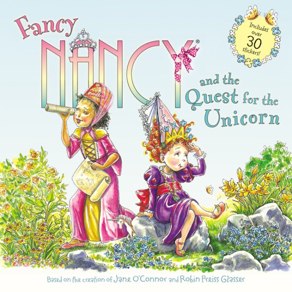Fancy Nancy and the Quest for the Unicorn: Includes Over 30 Stickers! cover