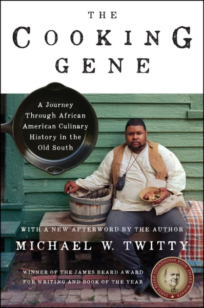 The Cooking Gene: A Journey Through African American Culinary History in the Old South cover