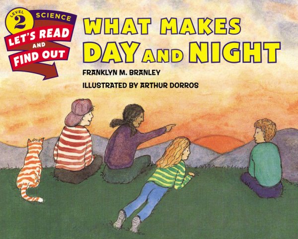 What Makes Day and Night (Let's-Read-and-Find-Out Science 2) cover