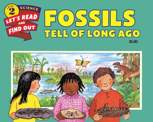 Fossils Tell of Long Ago (Let's-Read-and-Find-Out Science 2) cover