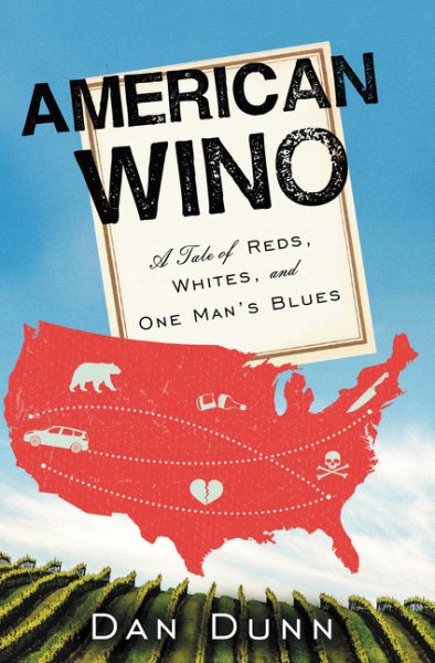 American Wino: A Tale of Reds, Whites, and One Man's Blues cover