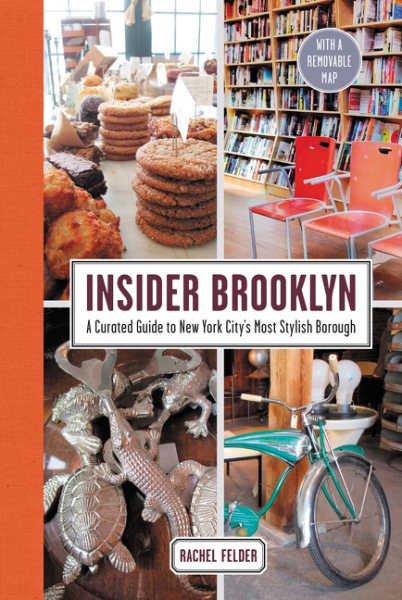 Insider Brooklyn: A Curated Guide to New York City's Most Stylish Borough cover