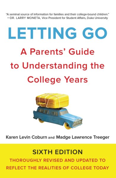 Letting Go, Sixth Edition: A Parents' Guide to Understanding the College Years cover