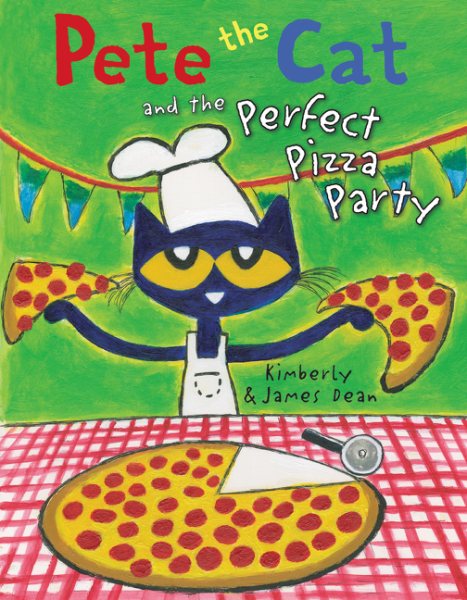 Pete the Cat and the Perfect Pizza Party cover